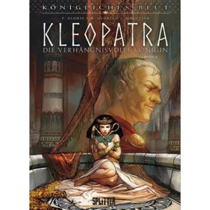 Königliches Blut: Kleopatra. Band 2 | Thierry Gloris, Marie Gloris, Joël Mouclier (ISBN: 9783962192372)