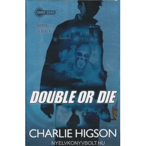Young Bond: Double or Die | Charlie Higson (2012)