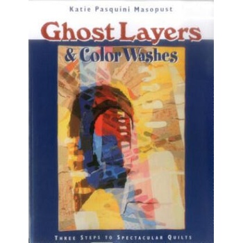 Image 1 of Ghost Layers and Color Washes | Katie P. Masopust, Katie Pasquini Masopust