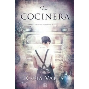 La cocinera | Coia Valls (ISBN: 9788490700839)