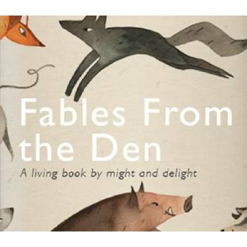 Fables from the Den