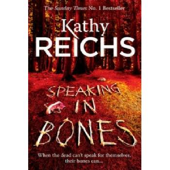 Speaking in Bones - Reichs Kathy