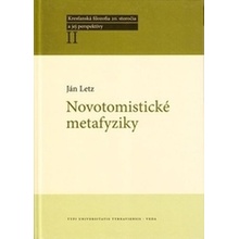 Novotomistické metafyziky - Ján Letz