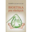 Bioetika pre všetkých