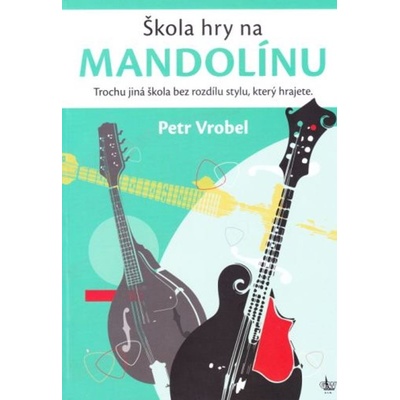 Škola hry na mandolínu - Vrobel David, Brožovaná