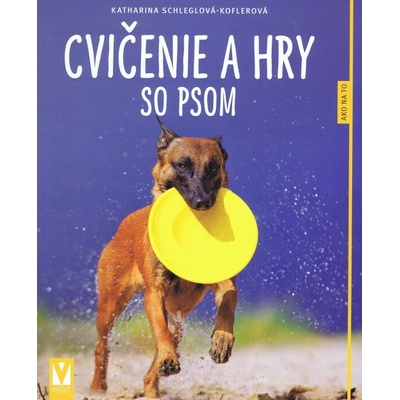 Cvičenie a hry so psom