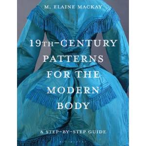 19th-Century Patterns for the Modern Body (ISBN: 9781350339712)