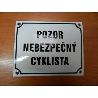 Smaltovaná cedule Pozor nebezpečný cyklista