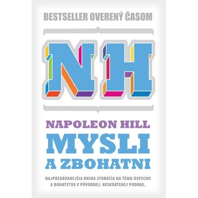 Mysli a zbohatni pôvodná neskrátená verzia - Napoleon Hill 2012