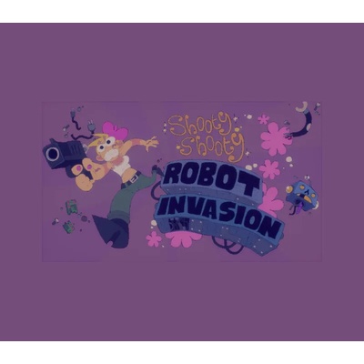 Shooty Shooty Robot Invasion