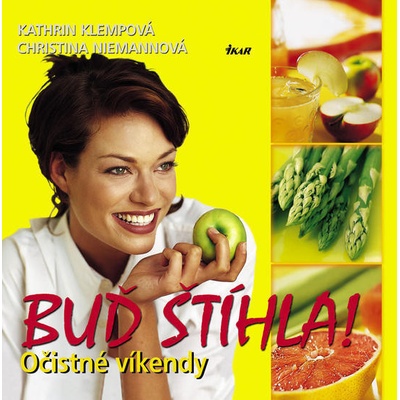Buď štíhla! Očistné víkendy - Klemp, Nieman