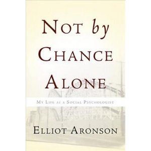 Not by Chance Alone | Elliot Aronson (ISBN: 9780465031399)