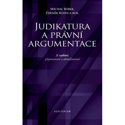 Judikatura a právní argumentace - Michal Bobek