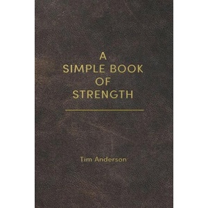 A Simple Book of Strength (ISBN: 9781963675009)