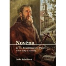 Novéna ke sv. Františkovi z Pauly, světci lásky a zázraků - Kolaříková Lenka