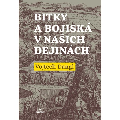 Bitky a bojiská v našich dejinách