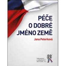 Péče o dobré jméno země - Peterková Jana