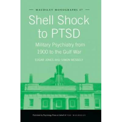 Shell Shock to PTSD | Edgar Jones, Simon Wessely