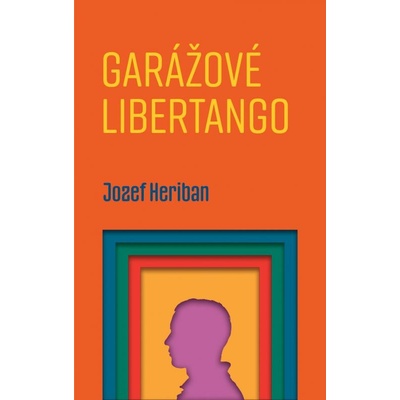 Garážové Libertango - Jozef Heriban