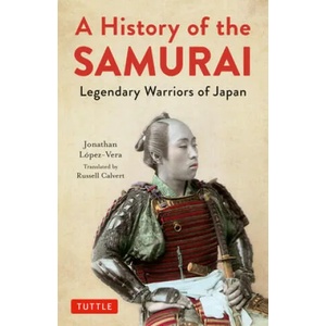 History of the Samurai | Russell Calvert (ISBN: 9784805315354)