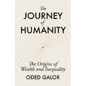 Journey of Humanity | Oded Galor (ISBN: 9781529115116)