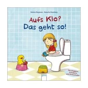 Aufs Klo? Das geht so! | Barbara Bergmann, Natascha Rosenberg (ISBN: 9783401097800)