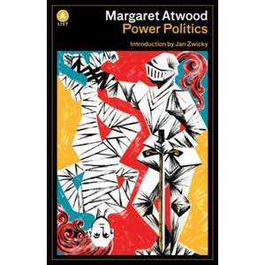 Power Politics | Margaret Atwood, Jan Zwicky (ISBN: 9781487004552)