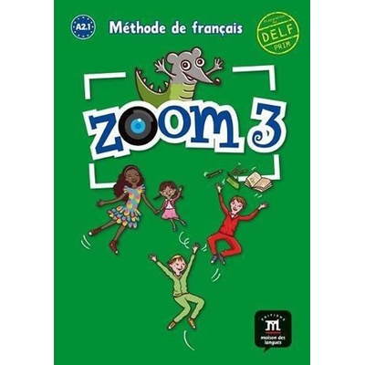 Zoom 3 Livre de l´éleve G. Le Ray, J.F. Mouliere C. Quesney, J. Ségura, M. Ferreira Pinto