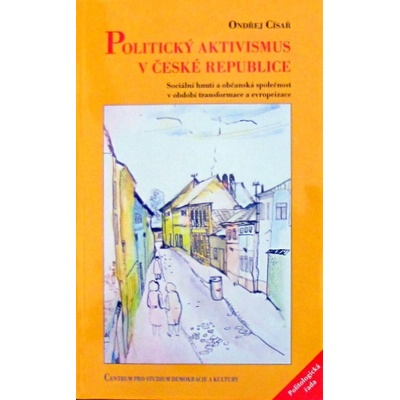 Politický aktivismus v České republice - Ondřej Císař