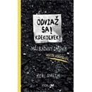 Odviaž sa! Kdekoľvek! - Smith Keri