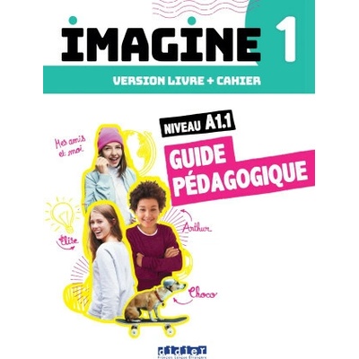Imagine 1 A1.1 Guide pédagogique (3 unités)