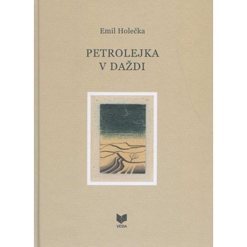 Petrolejka v daždi - Emil Holečka