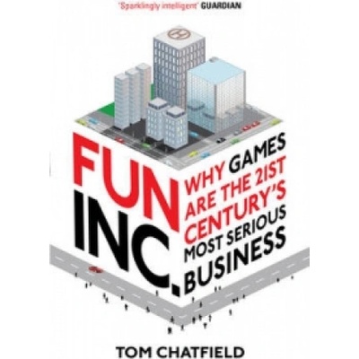Fun Inc. - Tom Chatfield