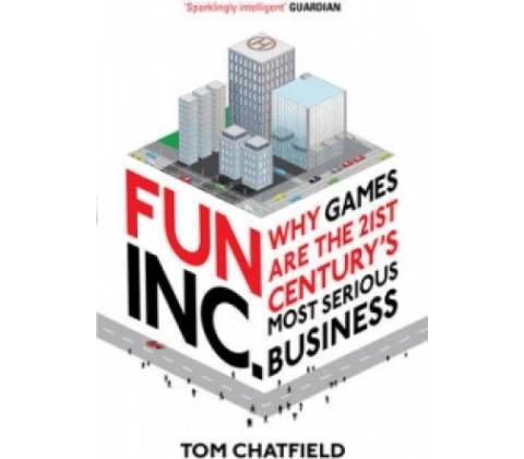 Fun Inc. - Tom Chatfield