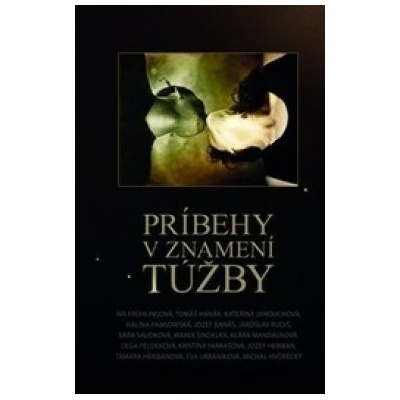 Príbehy v znamení túžby