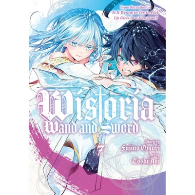 Wistoria: Wand and Sword 7 | Fujino Omori
