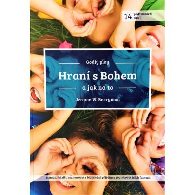Hraní s Bohem. a jak na to - Jerome W. BVerryman
