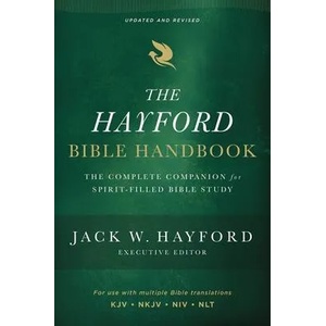 The Hayford Bible Handbook: The Complete Companion for Spirit-Filled Bible Study | Jack W. Hayford (ISBN: 9780310134138)