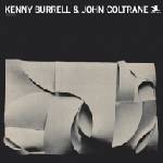 Kenny Burrell - Kenny Burrell & John Coltrane (LP) (0888072555983)
