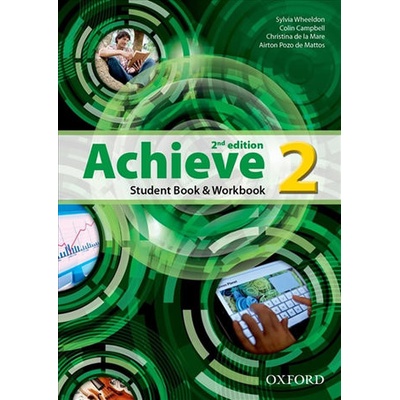 Achieve 2nd Edition 2 Student´s Book + Workbook Wheeldon, S. Campbell, C. Thacker C.
