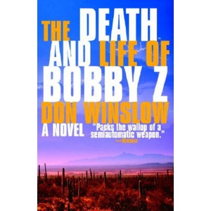 Death and Life of Bobby Z | Don Winslow (2006)