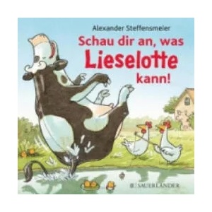Schau dir an, was Lieselotte kann! | Alexander Steffensmeier, Alexander Steffensmeier (ISBN: 9783737351454)