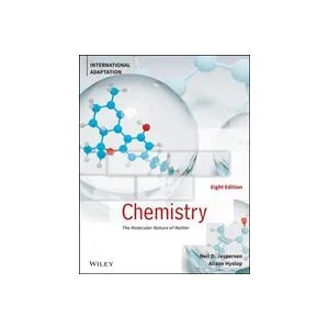 Chemistry: The Molecular Nature of Matter, Eighth Edition, International Adaptation | Neil D. Jespersen, James E. Brady, Alison Hyslop (ISBN: 9781119820642)