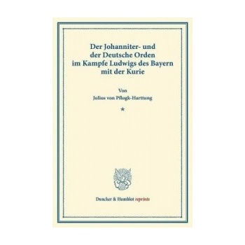 Der Johanniter- und der Deutsche Orden