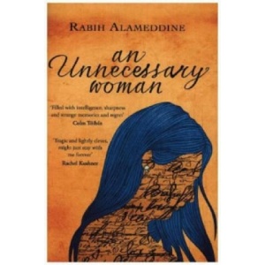 Unnecessary Woman | Rabih Alameddine (ISBN: 9781472119209)