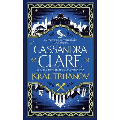 Kráľ trhanov. Kroniky Castellánie 2