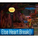 Else Heart.Break()