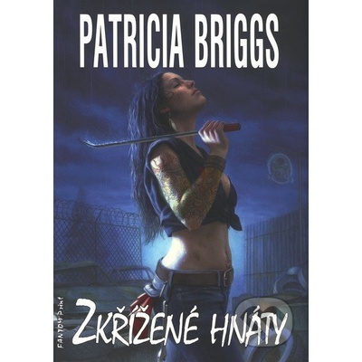 Mercy Thompson 4 - Zkřížené hnáty - Briggs Patricia