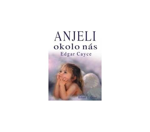 Anjeli okolo nás