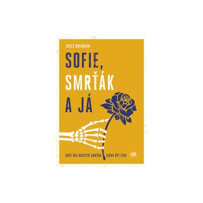 Sofie, Smrťák a já